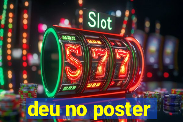 deu no poster